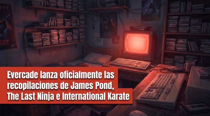 Evercade lanza oficialmente las recopilaciones de James Pond, The Last Ninja e International Karate