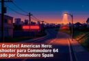 The Greatest American Hero: un shooter para Commodore 64 creado por Commodore Spain