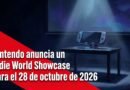 Nintendo anuncia un Indie World Showcase para el 28 de octubre de 2026 Nintendo anuncia un Indie World Showcase para el 28 de octubre de 2026