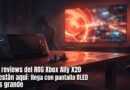 Las reviews del ROG Xbox Ally X20 ya están aquí: llega con pantalla OLED más grande Las reviews del ROG Xbox Ally X20 ya están aquí: llega con pantalla OLED más grande