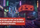 Double Dragons: un beat 'em up clásico de los 80 reimaginado como secuela de línea temporal alternativa