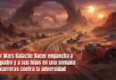 Star Wars Galactic Racer engancha a un padre y a sus hijos en una semana de carreras contra la adversidad