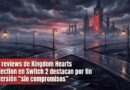 Las reviews de Kingdom Hearts Collection en Switch 2 destacan por fin la versión “sin compromisos” Las reviews de Kingdom Hearts Collection en Switch 2 destacan por fin la versión “sin compromisos”