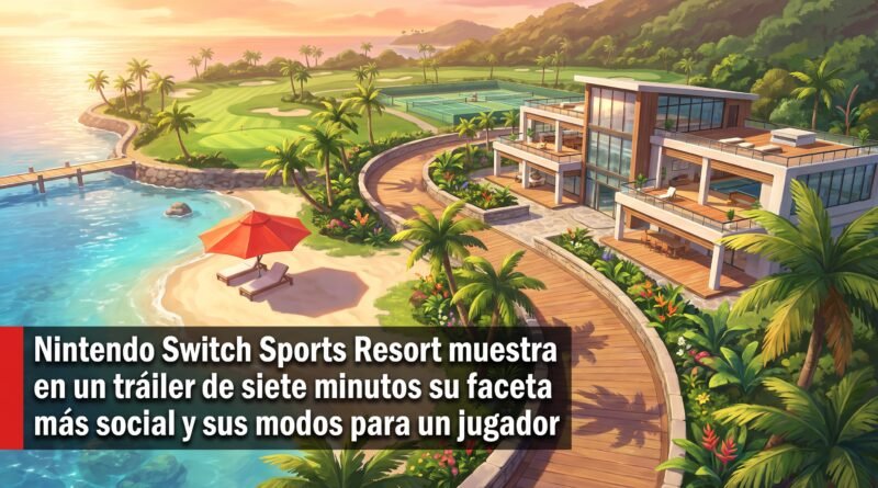 Nintendo Switch Sports Resort muestra en un tráiler de siete minutos su faceta más social y sus modos para un jugador Nintendo Switch Sports Resort muestra en un tráiler de siete minutos su faceta más social y sus modos para un jugador