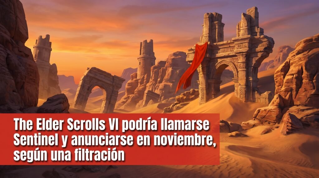 The Elder Scrolls VI podría llamarse Sentinel y anunciarse en noviembre, según una filtración