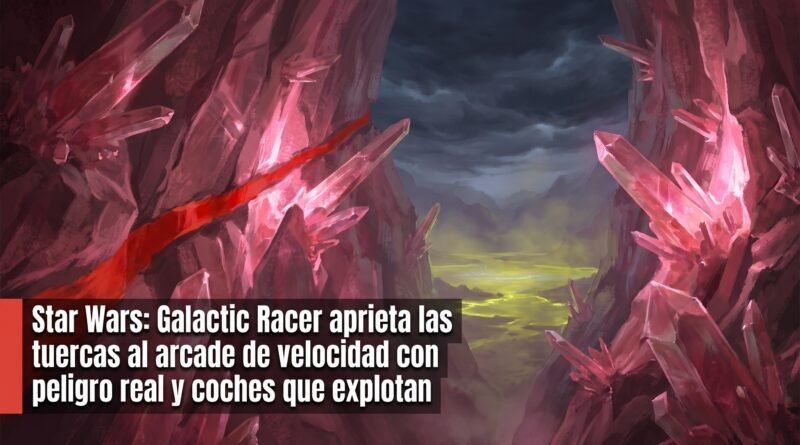 Star Wars: Galactic Racer aprieta las tuercas al arcade de velocidad con peligro real y coches que explotan Star Wars: Galactic Racer aprieta las tuercas al arcade de velocidad con peligro real y coches que explotan