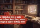 Sonic 3 Unlocked lleva el modo Encore de Sonic Mania Plus y nuevos personajes al clásico de Mega Drive
